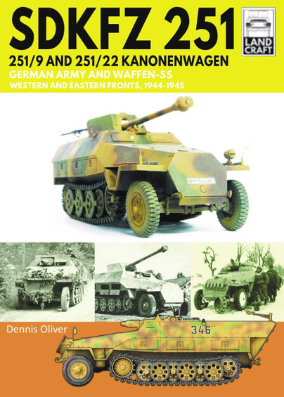 Land Craft 8: SDKFZ 251 – 251/9 and 251/22 Kanonenwagen