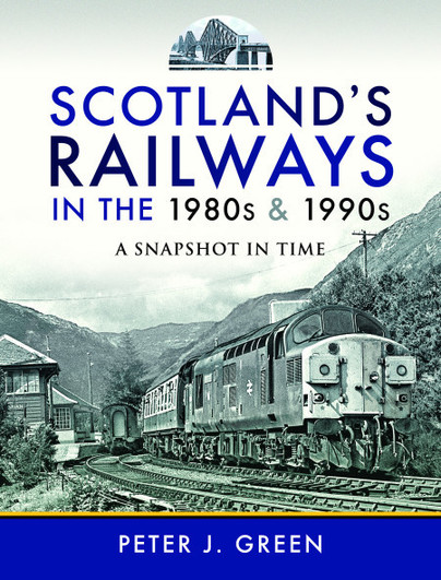 Scotland's Railways in the 1980s and 1990s