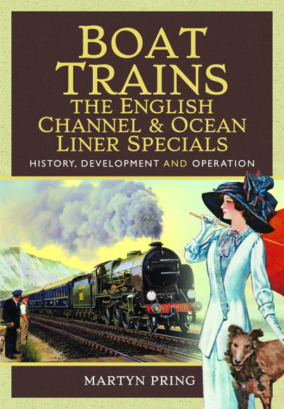 Boat Trains – The English Channel and Ocean Liner Specials