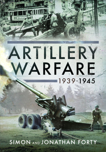 Artillery Warfare, 1939–1945