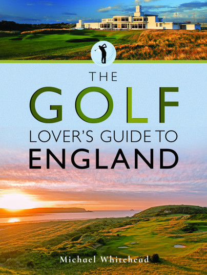 The Golf Lover's Guide to England