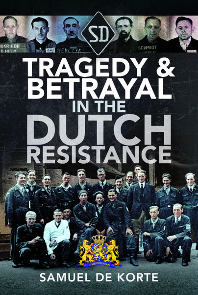 Tragedy & Betrayal in the Dutch Resistance