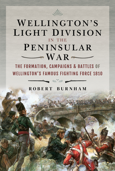 Wellington's Light Division in the Peninsular War