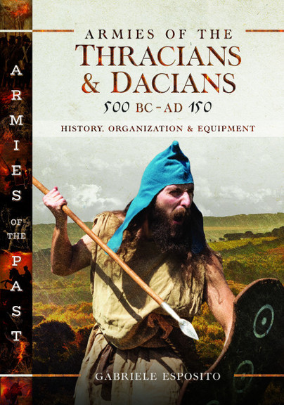 Armies of the Thracians and Dacians, 500 BC to AD 150