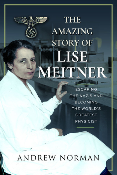 The Amazing Story of Lise Meitner