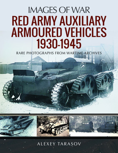 Red Army Auxiliary Armoured Vehicles, 1930–1945