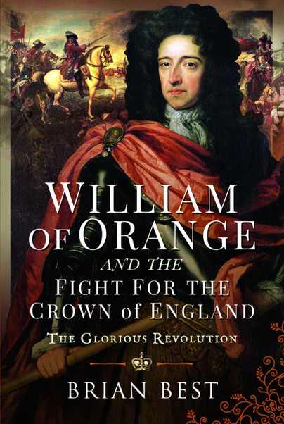 William of Orange and the Fight for the Crown of England