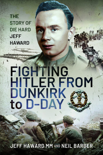 Fighting Hitler from Dunkirk to D-Day