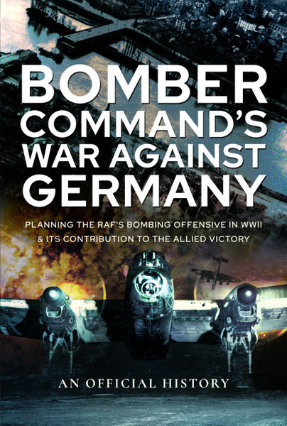 Bomber Command's War Against Germany
