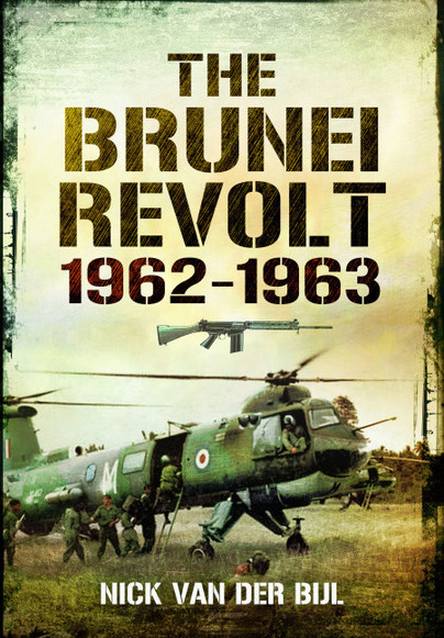 The Brunei Revolt 1962-1963