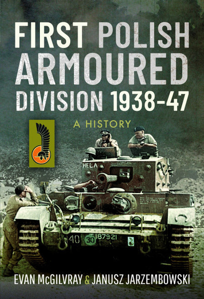 First Polish Armoured Division 1938-47