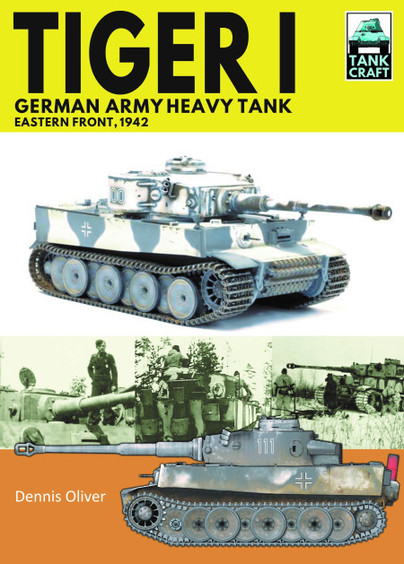 Tank Craft 30: Tiger I, German Army Heavy Tank