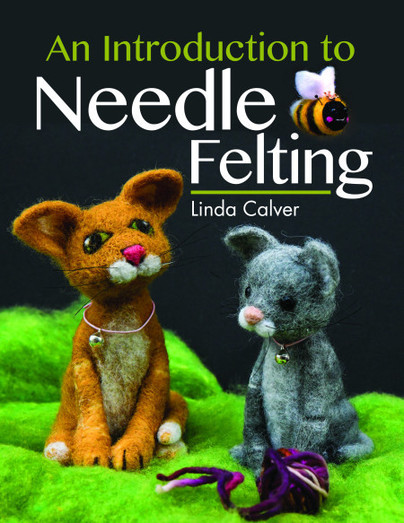 An Introduction to Needle Felting