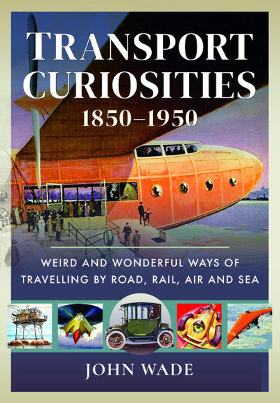 Transport Curiosities, 1850–1950