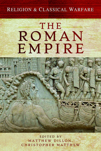 Religion & Classical Warfare: The Roman Empire