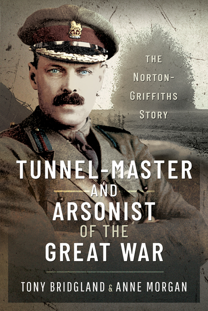 Tunnel-master & Arsonist of the Great War