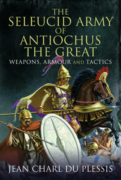 The Seleucid Army of Antiochus the Great