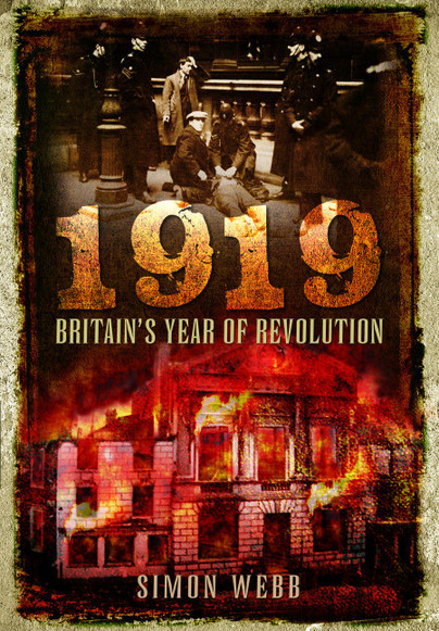 1919: Britain’s Year of Revolution