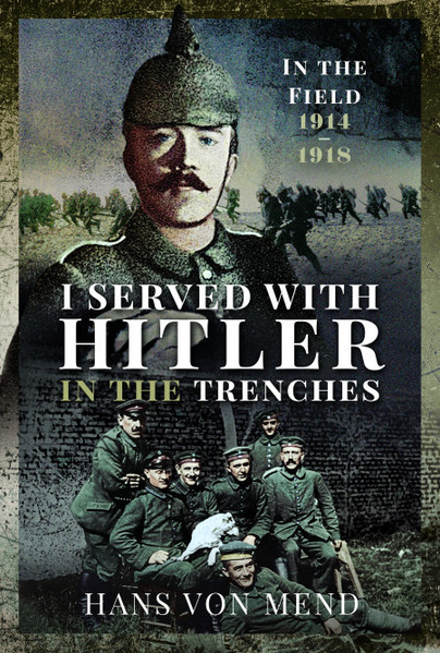 I Served With Hitler in the Trenches