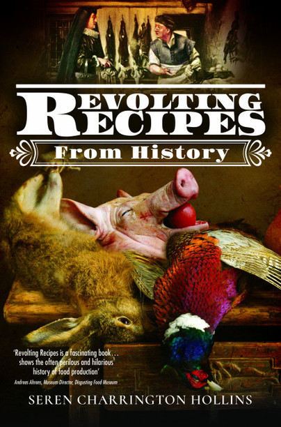 Revolting Recipes From History