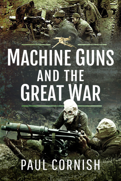 Machine Guns & the Great War