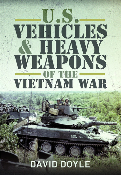 U.S. Vehicles and Heavy Weapons of the Vietnam War
