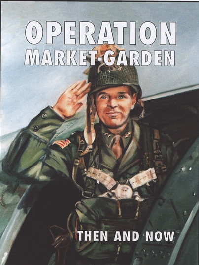 Market Garden Then And Now Boxed Set