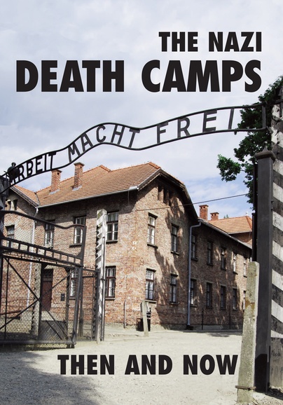 The Nazi Death Camps