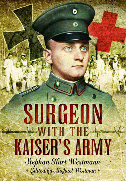 Surgeon with the Kaiser's Army