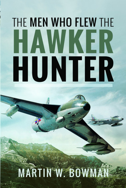 The Men Who Flew the Hawker Hunter