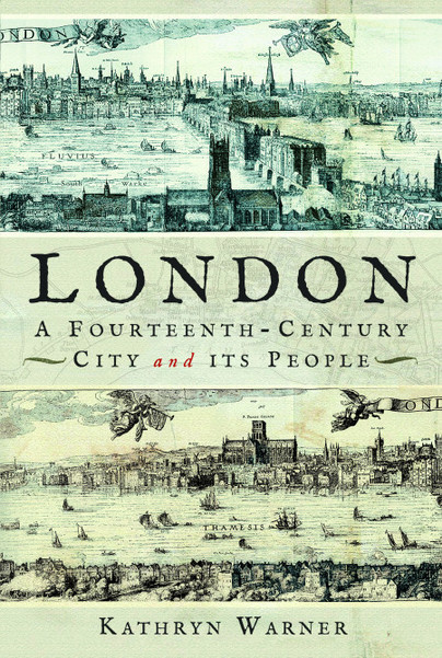 London, A Fourteenth-Century City and its People