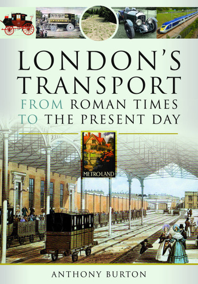 London's Transport From Roman Times to the Present Day