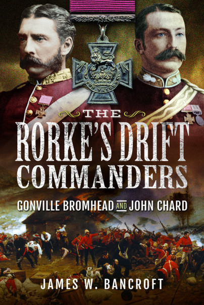 The Rorke's Drift Commanders