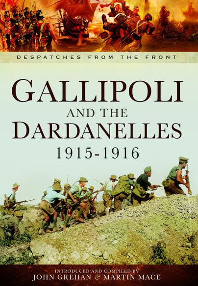 Gallipoli and the Dardanelles 1915-1916