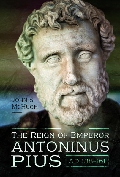 The Reign of Emperor Antoninus Pius, AD 138–161