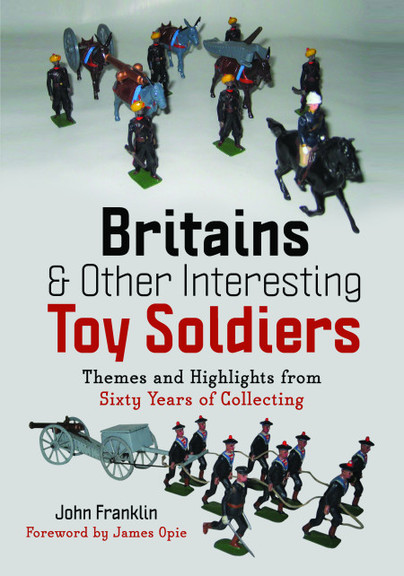 Britains and Other Interesting Toy Soldiers