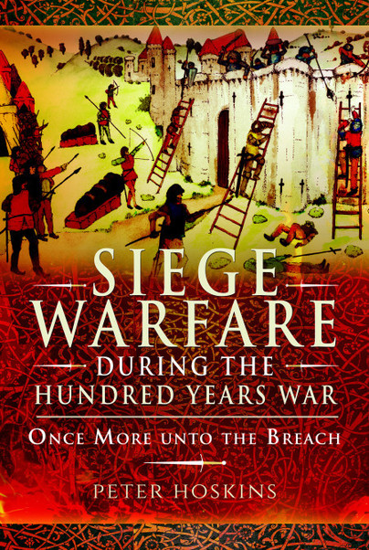 Siege Warfare during the Hundred Years War