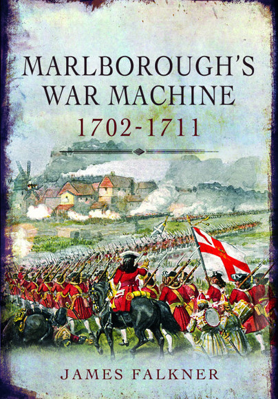 Marlborough's War Machine 1702-1711