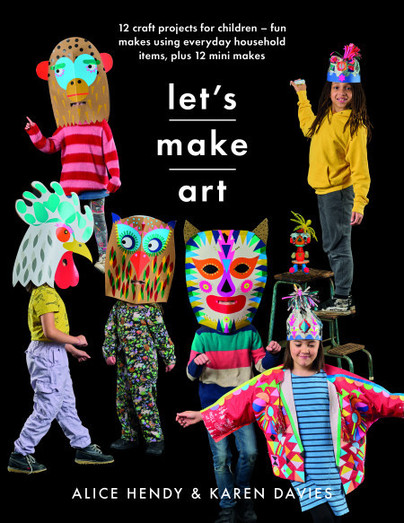 Let’s Make Art: 12 Craft Projects for Children