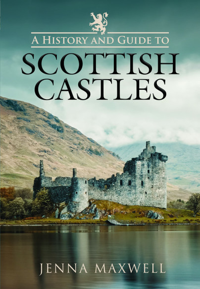A History and Guide to Scottish Castles