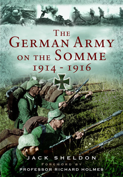 The German Army on the Somme 1914-1916