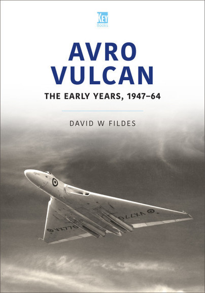 Avro Vulcan: The Early Years 1947–64