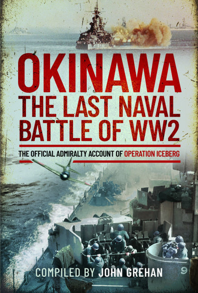 Okinawa: The Last Naval Battle of WW2
