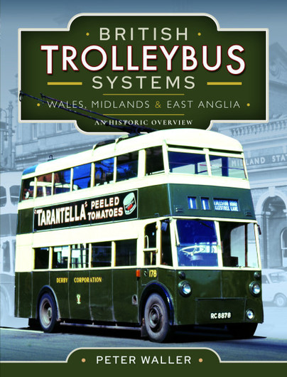 British Trolleybus Systems - Wales, Midlands and East Anglia