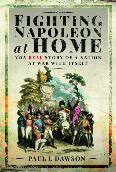 Fighting Napoleon at Home