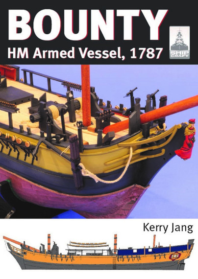 Nouveau livre: ShipCraft 30 Bounty Armed Vessel, 1787 24361