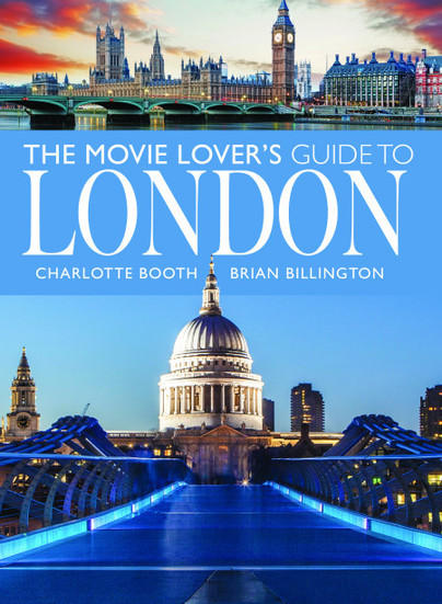 The Movie Lover’s Guide to London