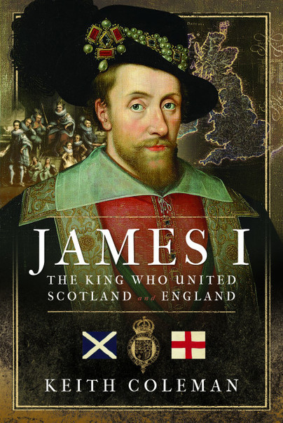 James I , The King Who United Scotland and England
