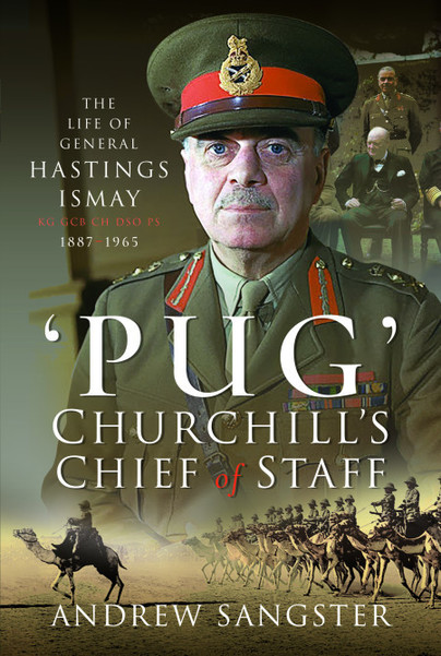 'Pug' – Churchill's Chief of Staff