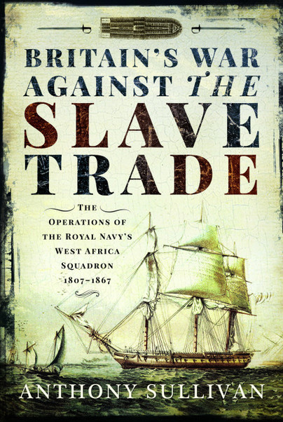 Britain's War Against the Slave Trade